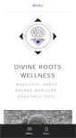 Mobile Screenshot of divinerootswellness.com